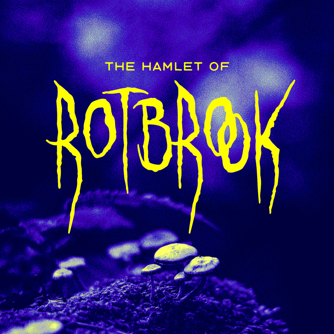 The Hamlet of Rotbrook